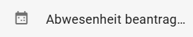 abwesenheit_beantragen.png